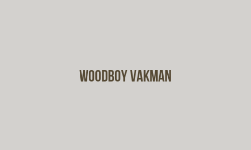 Woodboy Vakman